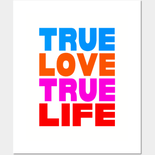 True love true life Posters and Art